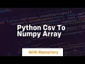 python csv to numpy array