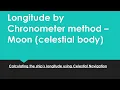 Longitude by chronometer method - Moon celestial body