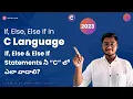If Else Statements Conditions in C Programming Language C Language Full Tutorial in Telugu