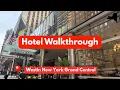 Westin New York Grand Central Hotel Walkthrough
