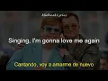 Elton John, Taron Egerton - (I'm Gonna) Love Me Again | Lyrics/Letra | Subtitulado al Español