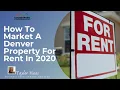 How To Market A Denver Property For Rent In 2020