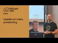 Update on index prefetching PGConf dev 2026