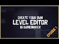 Level Editor - Episode 1