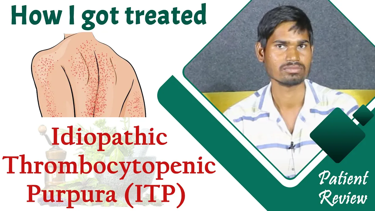 Watch Video How I Got Treated Idiopathic Thrombocytopenic Purpura (ITP)? | Patient's Testimonial