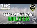 Download Lagu SUARA TEROMPET PAGI DAN APEL MALAM MILITER