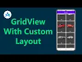 GridView with Custom Layout in Android Mastering Android