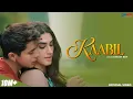 Download Lagu KAABIL : STEBIN BEN | GURMEET SINGH | PRATIK SEHAJPAL | DELBAR ARYA| Heartbroken Hindi Sad Song 2024