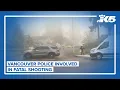 Vancouver police shoot and kill man