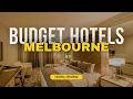 Best Budget Hotels in Melbourne Cheap Hotels in Melbourne