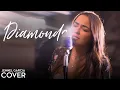 Download Lagu Diamonds - Rihanna (Jennel Garcia piano cover) - Rihanna, Diamonds Cover