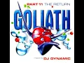 Lagu Goliath Part 11 - The Return Mixed by DJ Dynamic