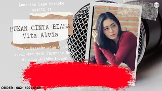 Download BUKAN CINTA BIASA - VITA ALVIA Karaoke Tanpa Vokal MP3