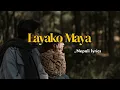 Download Lagu Arthur Gunn - Layeko Maya Bhulauna Garo || (Nyano Ghar ) Lyrics || Pratik tmg