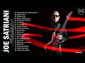 Download Lagu Joe Satriani Greatest Hits Playlist 2021   Joe Satriani Best Guitar Songs Collection Of All Time