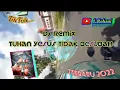 Download Lagu Dj Remix // Tuhan Yesus Tidak Berubah__Bass__Tiktok__Terbaru 2022