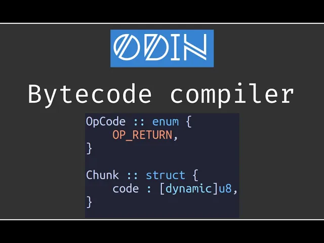 Making a bytecode compiler with Odin: Ep. 1