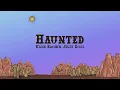 Kane Brown, Jelly Roll - Haunted (Lyrics)