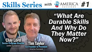 What Are Durable Skills And Why Do They Matter Now? | Skills Series Ep. 1 with @americasucceeds