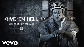 Download Written By Wolves - GIVE 'EM HELL (Official Music Video) MP3