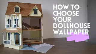 DIY Dollhouse - How To Choose Your Dollhouse Wallpaper