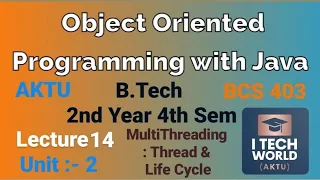 OOPs with Java Unit 2 Lec 14 Multithreading Thread Cycle in Java B Tech AKTU 2 Year BCS403
