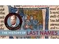 History of Last Names History in a Minute Episode 11