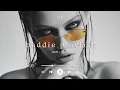 songs to make you feel like that girl baddie playlist