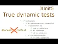 The true dynamic JUnit5 tests - TestFactory