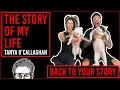 The Story Of Tanya O Callaghan Back To Your Story Podcast