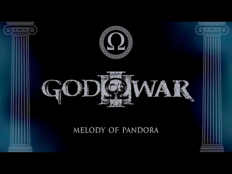 Download MP3 Melody Of Pandora - God of War III (Extended)
