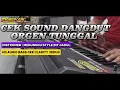 Lagu Cek Sound Dangdut Orgen Tunggal [ Instrumen Menunggu ] HD AUDIO BASS JERNIH STYLE JADUL