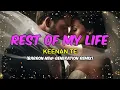 Download Lagu REST OF MY LIFE - KEENAN TE (BARRON NEW-GENERATION REMIX)