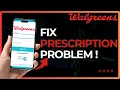How To Fix Walgreens Prescription Problem