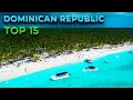 15 Best Places To Visit in the Dominican Republic