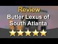 Butler Lexus of South Atlanta Union City Incredible Five Star Review by Erika G