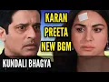 Download Lagu Karan Preeta New BGM | Kundali Bhagya | Ep 1496