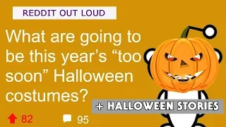 What s this years too soon halloween costume Reddit Halloween Compilation 2019