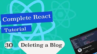 Complete React Tutorial Deleting a Blog in React