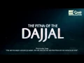 The Fitna Of Dajjal - Shaykh Muhammad Abdul Jabbar