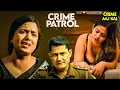 Download Lagu जब दो लड़कियों की दोस्ती प्यार में बदल गई | Crime Patrol 2.0 | Crime Patrol 2025 New Episode