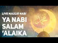 Download Lagu Live Maulid Nabi | Ya nabi Salam 'Alaika | Mahallul Qiyam