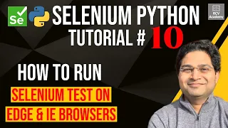 Selenium Python Tutorial - How to Run Selenium Tests on Edge and IE Browsers