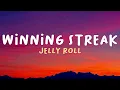 Winning Streak (Lyrics )– Jelly Roll