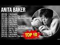 Download Lagu Anita Baker Greatest Hits Full Album - Top Love songs of Anita Baker - Anita Baker Best Hits