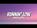 Kieran Alleyne - Runnin' Low (Lyrics)