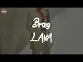 LAYA - Brag (feat. Fivio Foreign) (Lyric Video)