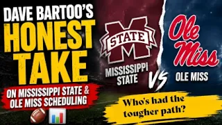 Dave Bartoo s Brutally Honest Take on Mississippi State Ole Miss Scheduling