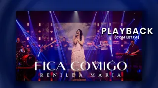 Fica Comigo | Renilda Maria (Playback com Letra)