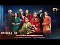 Haya Episode 53 - [Eng Sub] - Sumbul Iqbal - Mirza Zain Baig - 15th November 2025 -Haya 53 HD Review